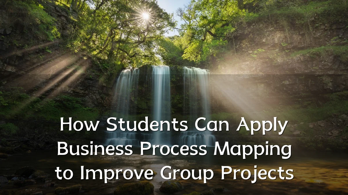 How Students Can Apply Business Process Mapping to Improve Group Projects